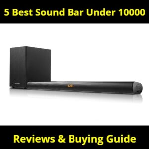 5 Best Sound Bar Under 10000 India 2023 [Reviews]