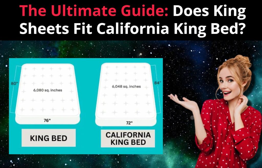 Does King Sheets Fit California King Bed